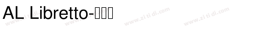 AL Libretto字体转换